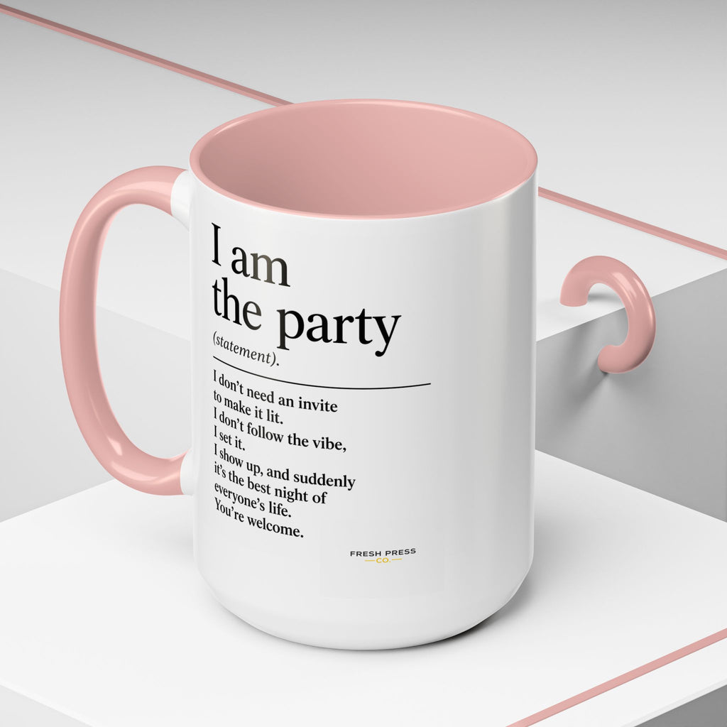 "I Am The Party" Coffee Mug (Accent 11/15oz)