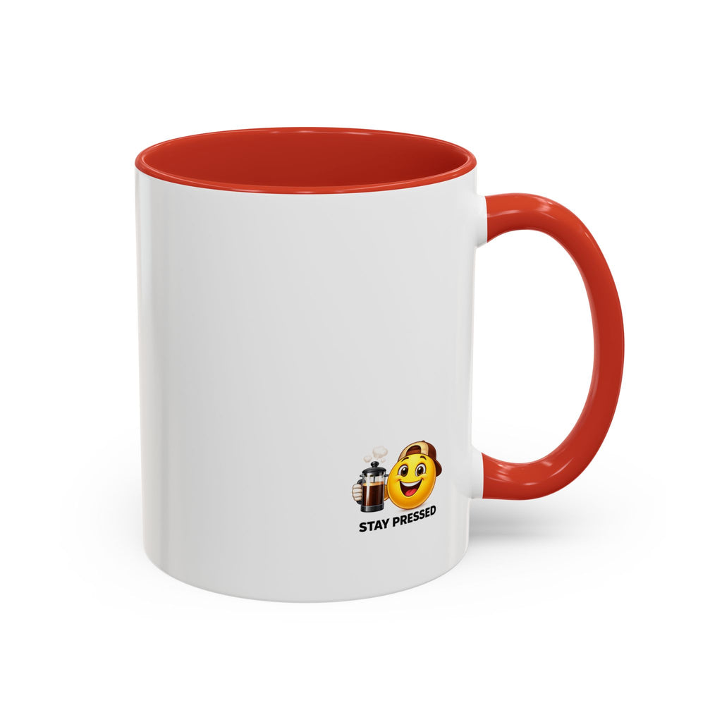 Stay Pressed Coffee Mug — Funny Espresso Emoji Accent Ceramic Mug (11/15oz)