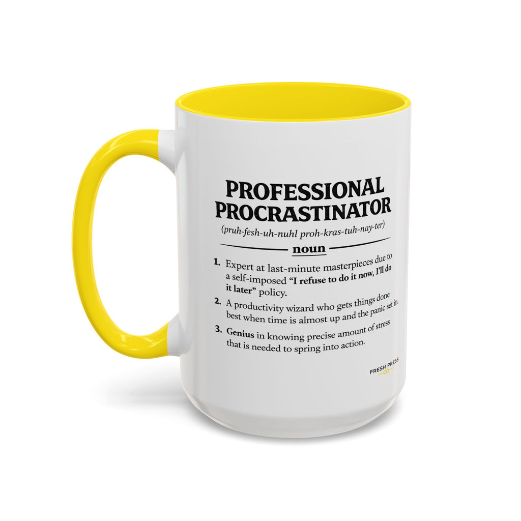 "Professional Procrastinator" Coffee Mug - accent Mug (11/15 oz)