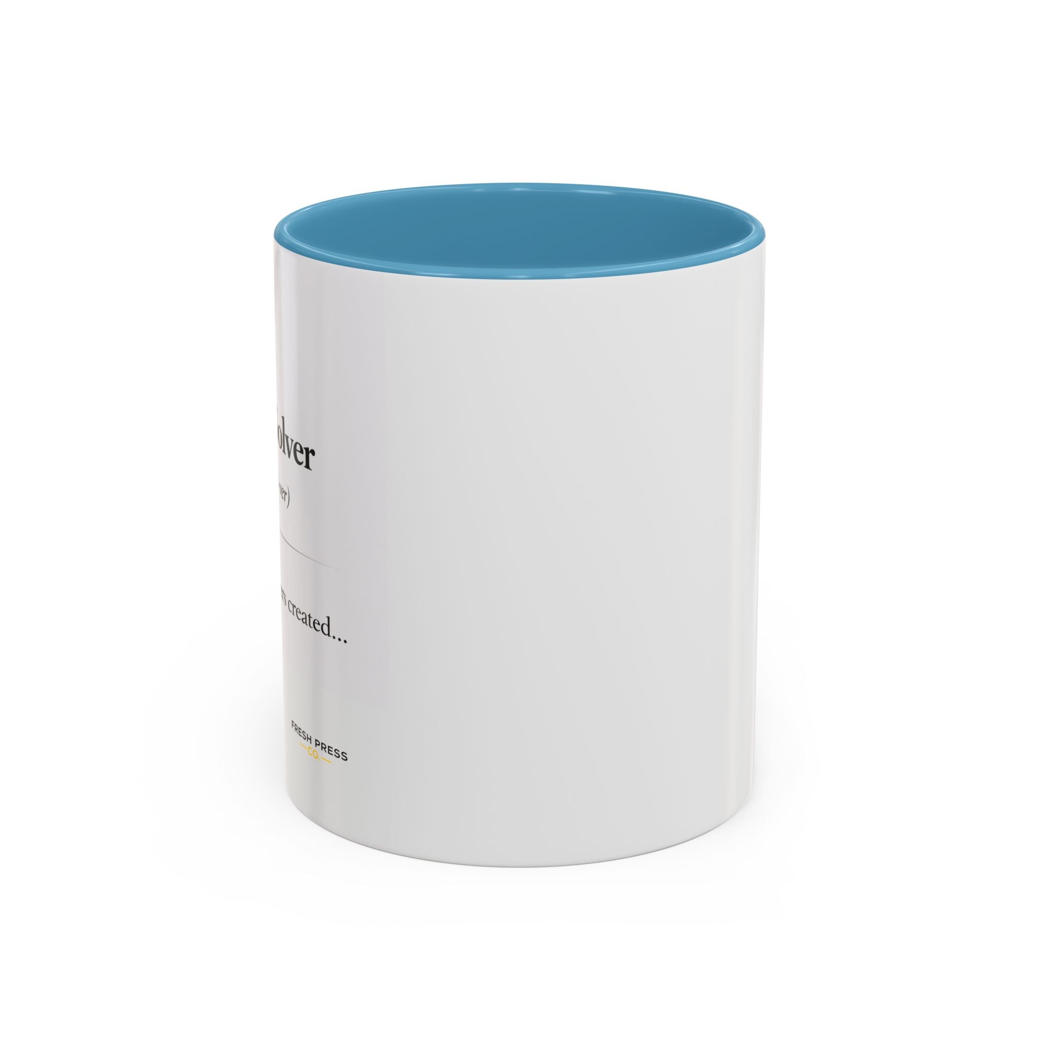 "The Problem Solver" Coffee Accent Mug (11/15oz)