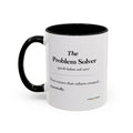"The Problem Solver" Coffee Accent Mug (11/15oz)