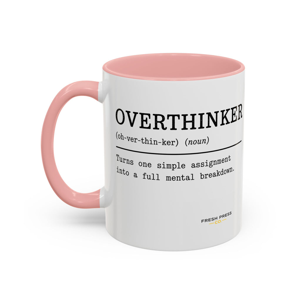 "Overthinker" Coffee Mug — Funny Accent Mug (11/15 oz)