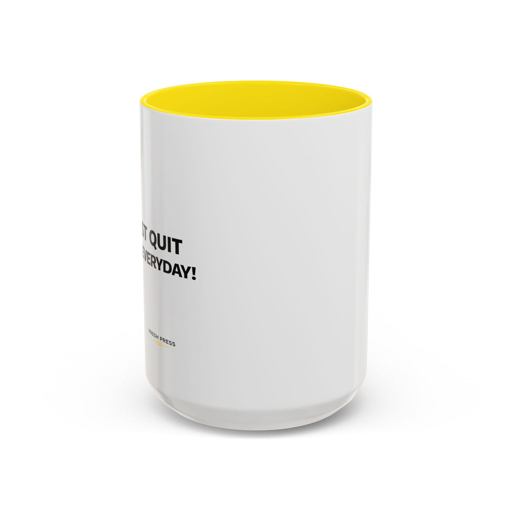 "I almost quit this job everyday" Espresso Mug — Funny Coffee Emoji Accent Mug (11/15 oz)